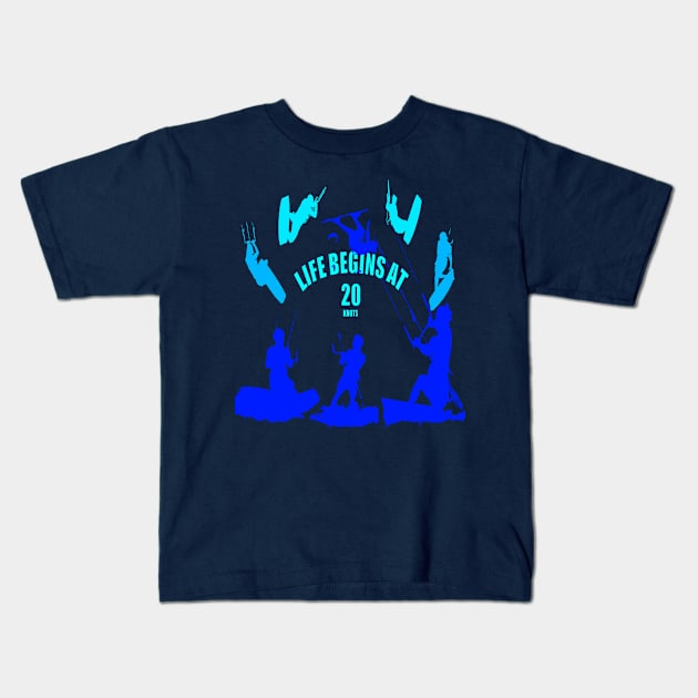 Kiting Life Begins At Twenty Knots Kitesurfer Fun Quote 12 Kids T-Shirt by taiche